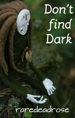 Don't find Dark