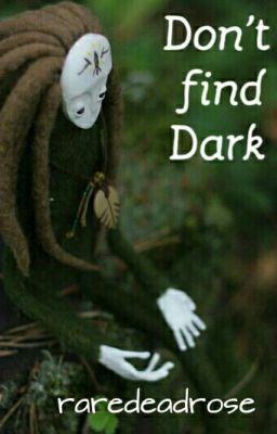 Don't find Dark