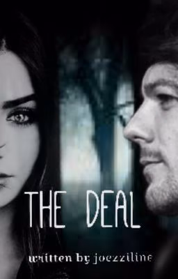 The Deal [Louis Tomlinson Fanfiction]