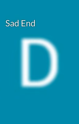 Sad End