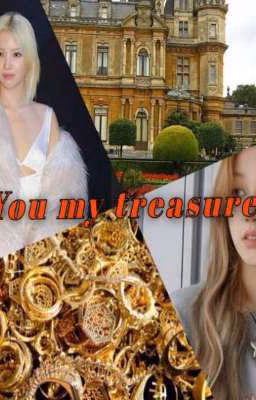 You are my treasure