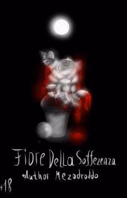 Fiore della sofferenza (Цветок страданий)