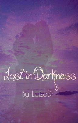 "Lost in Darkness" - Потеряные во мраке