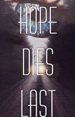 Hope dies last  [h.s] (редакция)