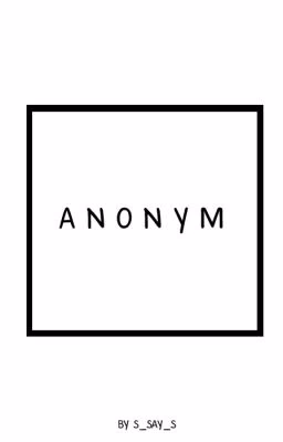 a n o n y m
