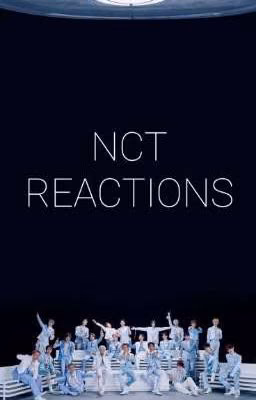 Nct реакции ( все юниты)