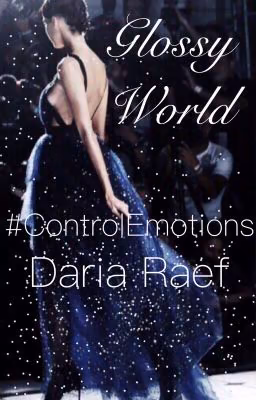 Glossy World #ControlEmotions