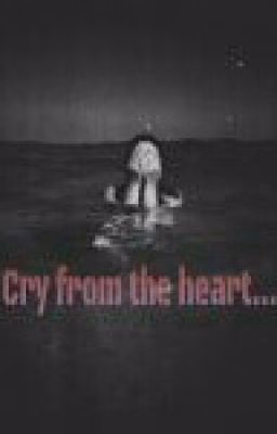 Cry from the heart.
