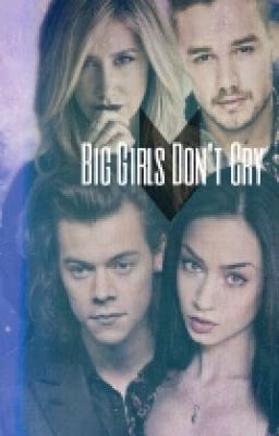 Big girls don't cry.