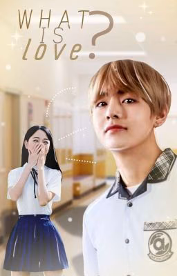 WHAT IS «LOVE»?