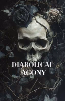 Diabolical agony