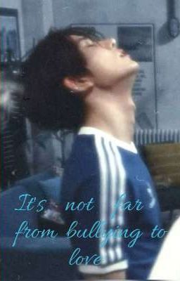 От издевательств до любви недалеко