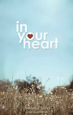In your heart
