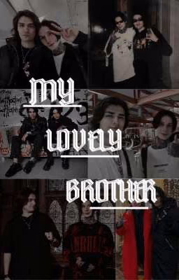 My lovely brother// Дилеги