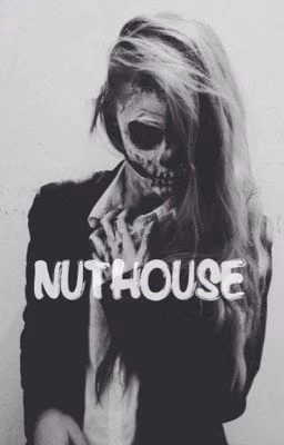 Nuthouse (for Ludmi97)