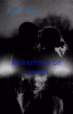 Mükemmel bir sevgili