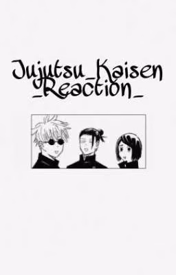 Jujutsu Kaisen Reaction ~Магическая битва реакция