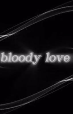 bloody love
