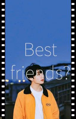Best friends?