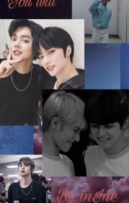 «You will be mine»
