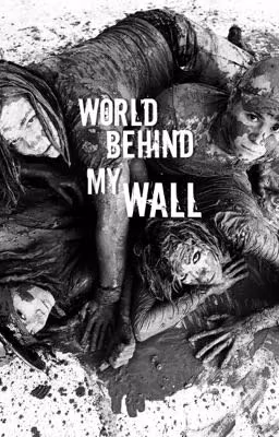 World Behind My Wall