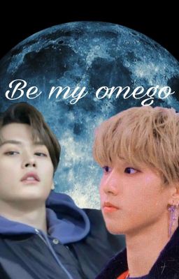 Be my omego