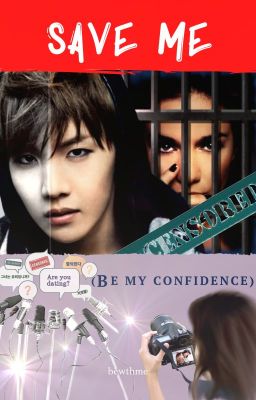 Save me (Be my confidence)