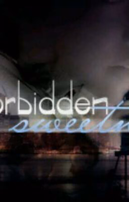 Forbidden Sweetness