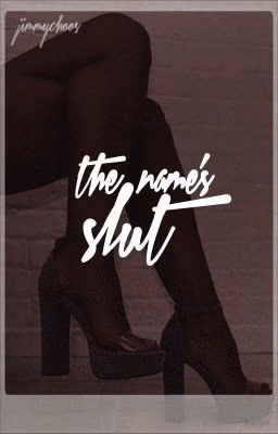 The Name's Slut | discontinued 