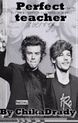Perfect teacher [Larry Stylinson Fanfiction]