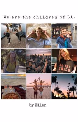 we are the children of LA | by ellen