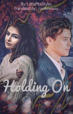 Holding On (A Harry Styles Love Story) [Russian Translation]
