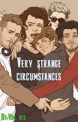 Very strange circumstances