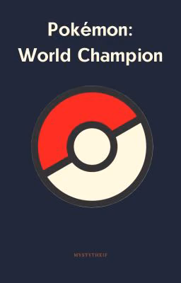 Pokémon: World Champion (Покемон: Мировой чемпион)
