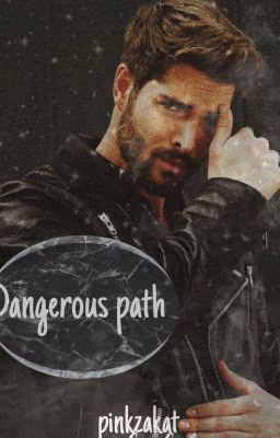 Dangerous path