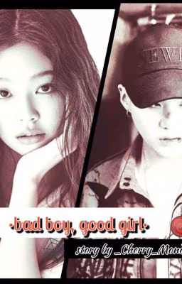 •bad Boy, Good Girl•