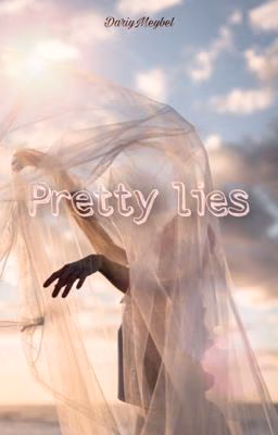 Pretty lies