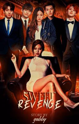 Сладкая месть || Sweet Revenge