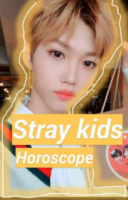 Stray Kids ГОРОСКОПЫ