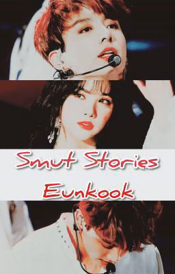 Smut Stories | Eunkook