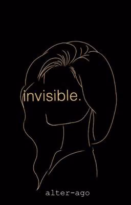 invisible.
