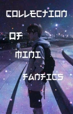 Collection of mini fanfiction.
