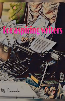 For aspiring writers/Для начинающих писателей