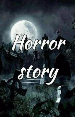 Horror story