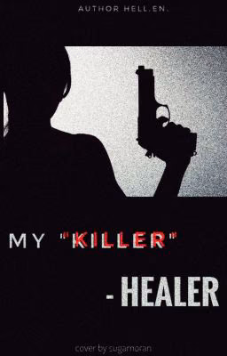 My "killer" - healer