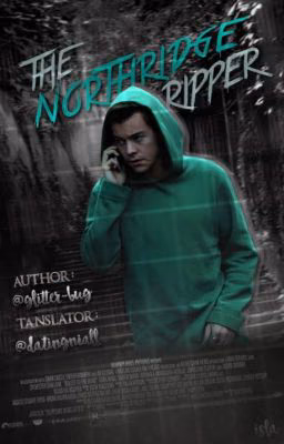 The Northridge Ripper | Harry Styles