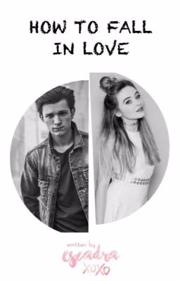 How To Fall In Love [t.h.]