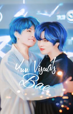 Yun Visuals Bae 🔒 закрыто навсегда