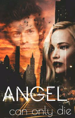 Angel can only die.|редакция