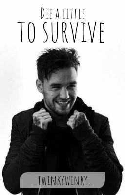 Die A Little To Survive